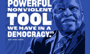 Poster of John Lewis with quote: "The vote is precious. It is almost sacred. It is the most powerful nonviolent tool we have in a democracy.