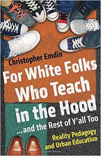 For White Folks Who Teach in the Hood book cover